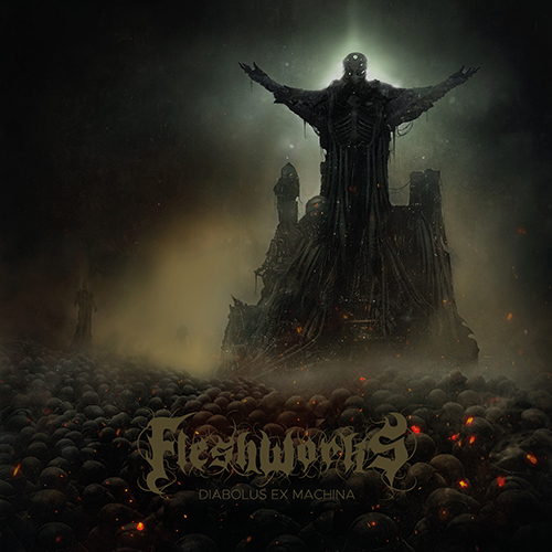 Fleshworks – Ex Diabolus Machina (13.10.23 / Apostasy Records)