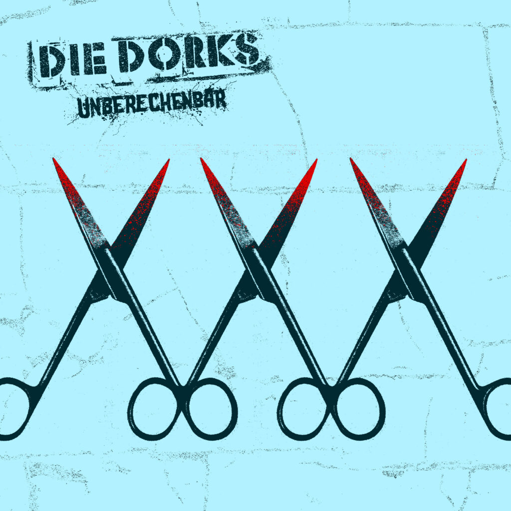 Die Dorks - Unberechenbar Cover 2026
